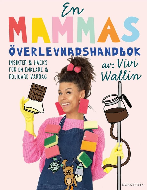 En mammas överlevnadshandbok 9789113107561